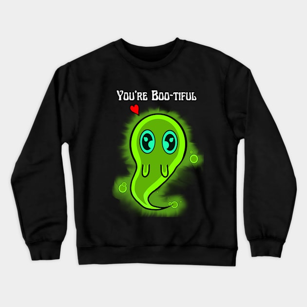 You're Boo-tiful Crewneck Sweatshirt by Local Leader Kaz